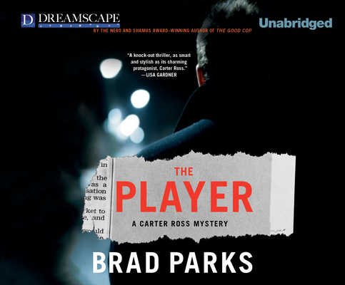 The Player (Carter Ross Mysteries #5) By Brad Parks Cover Image