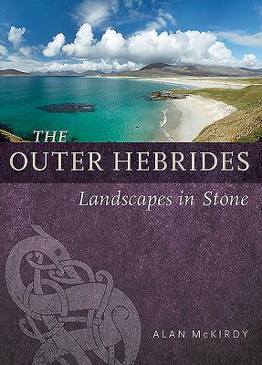 The Outer Hebrides: Landscapes in Stone Cover Image