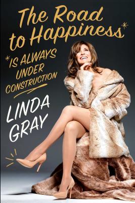 The Road to Happiness Is Always Under Construction Cover