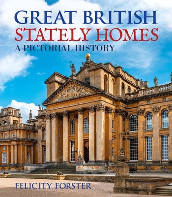 Great British Stately Homes: A Pictorial History Cover Image