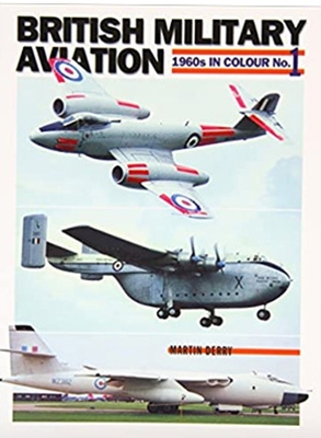 British Military Aviation: 1960s in Colour No. 1 - Meteor, Valiant and Beverley