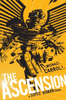 The Ascension: a Super Human Clash: A Super Human Clash Cover Image