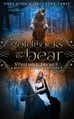 Goldilocks and the Bear: An Adult Fairytale Romance (Once Upon a Spell #3)