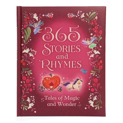 365 Stories and Rhymes: Tales of Magic and Wonder By Cottage Door Press (Editor), Parragon Books (Editor) Cover Image
