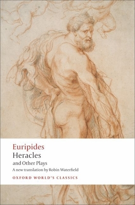 Heracles and Other Plays (Oxford World's Classics) Cover Image