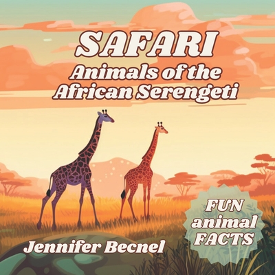 Safari Animals of the African Serengeti Cover Image