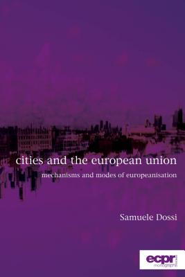 Cities and the European Union: Mechanisms and Modes of Europeanisation Cover Image
