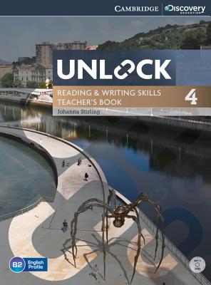Unlock Level 4 Reading and Writing Skills Teacher's Book with DVD [With DVD] By Johanna Stirling Cover Image