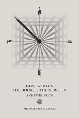 Gene Wolfe's The Book of the New Sun: A Chapter Guide Cover Image