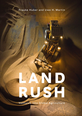 Landrush: Ventures Into Global Agriculture cover