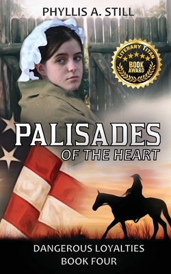 Palisades of the Heart: Dangerous Loyalties Book Four Cover Image