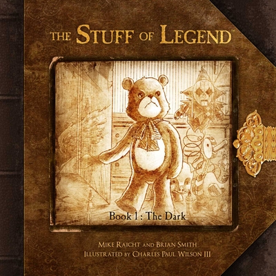 The Stuff of Legend, Book 1: The Dark By Mike Raicht, Brian Smith, Charles P. Wilson III (Illustrator) Cover Image