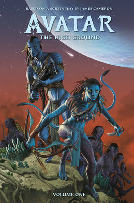 Avatar: The High Ground Volume 1 By Sherri L. Smith, Guilherme Balbi (Illustrator), Michael Atiyeh (Illustrator), Wes Dzioba (Illustrator) Cover Image
