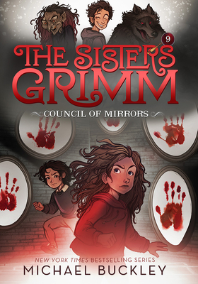 The Council of Mirrors (The Sisters Grimm #9): 10th Anniversary Edition (Sisters Grimm, The)