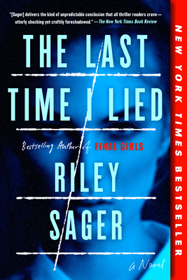 The Last Time I Lied: A Novel By Riley Sager Cover Image