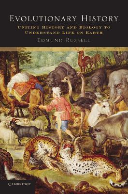 Evolutionary History (Studies in Environment and History) By Edmund Russell Cover Image