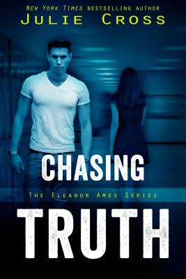 Cover for Chasing Truth (Eleanor Ames Series #1)