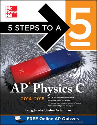 5 Steps to a 5 AP Physics C, 2014-2015 Edition Cover Image