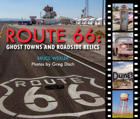 Route 66: Ghost Towns and Roadside Relics cover