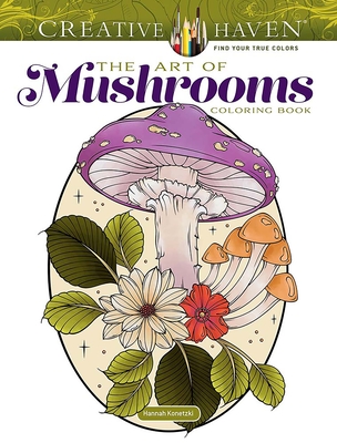 Creative Haven the Art of Mushrooms Coloring Book Cover Image