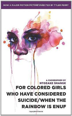For Colored Girls Who Have Considered Suicide/When the Rainbow Is Enuf Cover Image