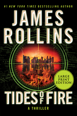 Tides of Fire: A Sigma Force Novel By James Rollins Cover Image