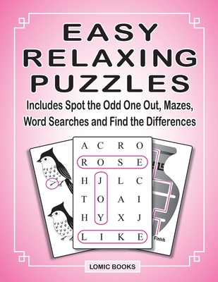 Easy Relaxing Puzzles: Includes Spot the Odd One Out, Mazes, Word Searches  and Find the Differences (Large Print / Paperback)