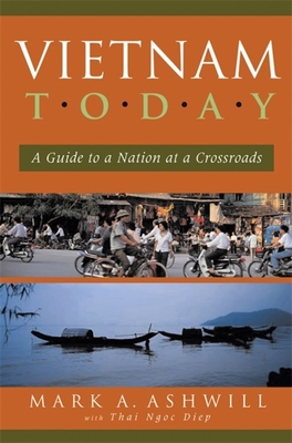 Vietnam Today: A Guide to a Nation at a Crossroads Cover Image