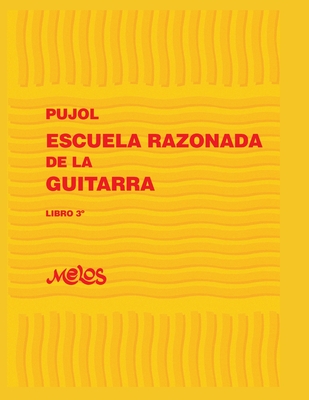 Escuela Razonada de la Guitarra: libro 3 By Emilio Pujol Cover Image