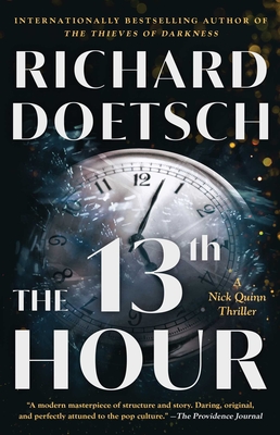 The 13th Hour: A Thriller (The Nick Quinn Thriller Series #1)