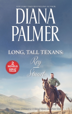 Long, Tall Texans: Rey/Stuart By Diana Palmer Cover Image