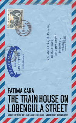 The Train House on Lobengula Street Cover Image