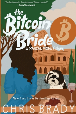 The Bitcoin Bride: A Rascal Money Story Cover Image