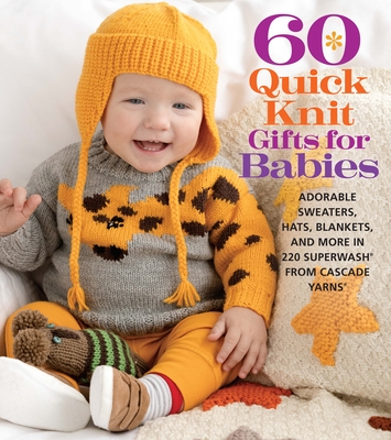 Cover for 60 Quick Knit Gifts for Babies