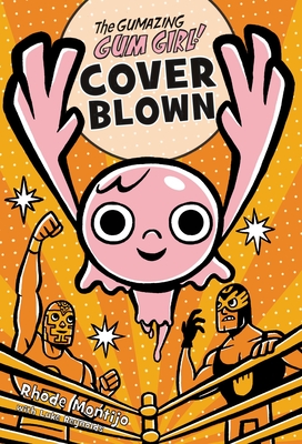 Cover for The Gumazing Gum Girl! Cover Blown