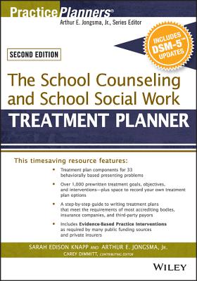 The School Counseling and School Social Work Treatment Planner, with Dsm-5 Updates, 2nd Edition (PracticePlanners) Cover Image