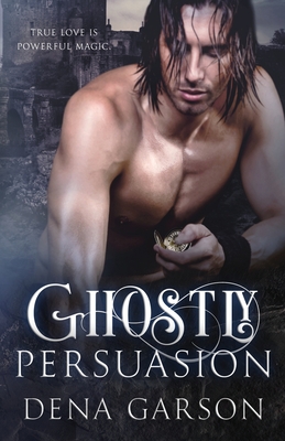 Ghostly Persuasion (Emerald Isle Enchantment #1)