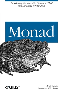 Monad (Aka Powershell): Introducing the Msh Command Shell and Language Cover Image