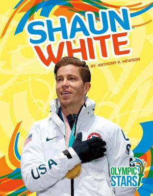 Shaun White (Olympic Stars) By Anthony K. Hewson Cover Image