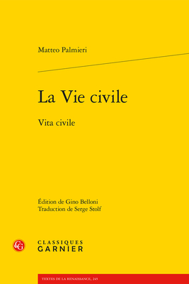 La Vie Civile: Vita Civile (Textes de La Renaissance #245)
