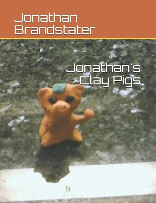 Jonathan's Clay Pigs Cover Image