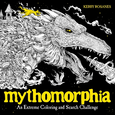 Mythomorphia: An Extreme Coloring and Search Challenge By Kerby Rosanes Cover Image