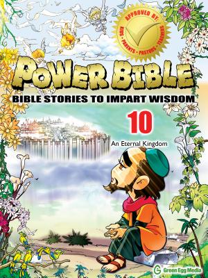 An Eternal Kingdom (Power Bible: Bible Stories to Impart Wisdom #10)