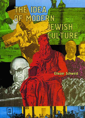 The Idea of Modern Jewish Culture (Reference Library of Jewish Intellectual History) Cover Image