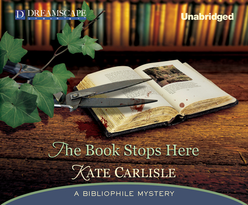 The Book Stops Here (Bibliophile Mysteries #8) By Kate Carlisle, Susie Berneis (Narrated by) Cover Image