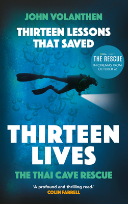 Thirteen Lessons that Saved Thirteen Lives: The Thai Cave Rescue Cover Image