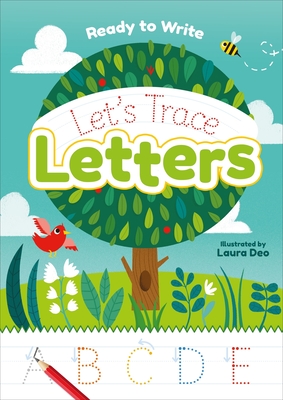Ready to Write: Let's Trace Letters By Laura Deo, Laura Deo (Illustrator) Cover Image