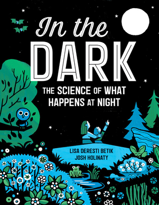 In the Dark: The Science of What Happens at Night cover