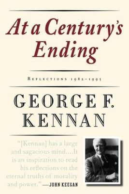 At a Century's Ending: Reflections, 1982-1995 By George F. Kennan Cover Image