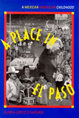 A Place in El Paso: A Mexican-American Childhood Cover Image